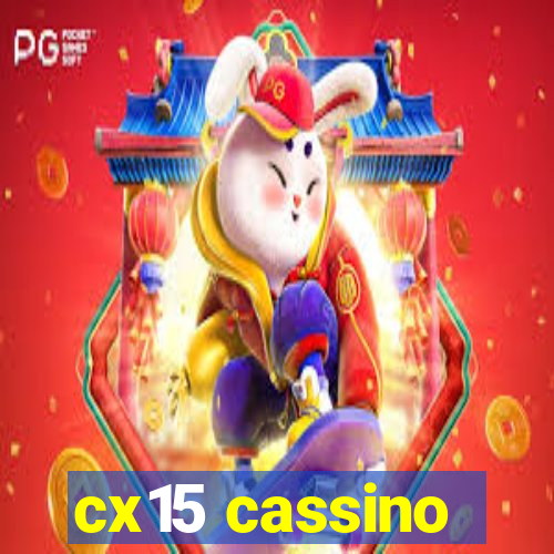 cx15 cassino